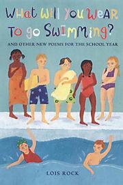 Cover of: What Will You Wear to Go Swimming?: And Other New Poems for the School Year