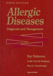 Cover of: Allergic diseases by edited by Roy Patterson ; associate editors, Leslie Carroll Grammer, Paul A. Greenberger.