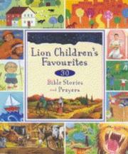 Cover of: Lion Children's Favourites: 30 Bible Stories and Prayers