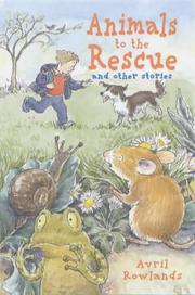 Cover of: Animals to the Rescue and Other Stories by Avril Rowlands
