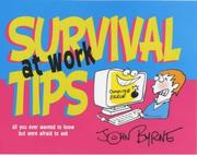 Cover of: Survival Tips at Work: All You Ever Wanted to Know But Were Afraid to Ask (Survival Tips)