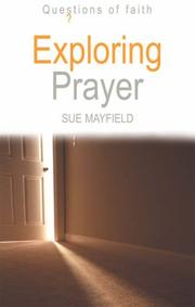Cover of: Exploring Prayer (Questions of Faith) by Sue Mayfield