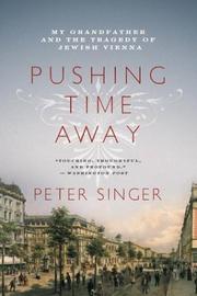 Cover of: Pushing Time Away by Peter Singer