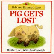 Cover of: Pig Gets Lost (Farmyard Tales Series) by Heather Amery