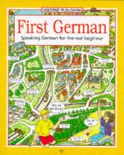 Cover of: First German/Speaking German for the Real Beginner: Speaking German for the Real Beginner (First Languages Series)