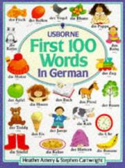 First 100 Words in German by Heather Amery, Stephen Cartwright
