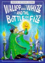 Cover of: Wallop and Whizz and the Bottle of Fizz (Rhyming Stories)