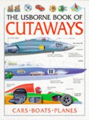 Cover of: Cutaways: Cars , Boats and Planes (Cutaways)