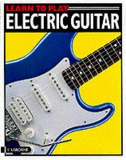 Cover of: Learn to Play Electric Guitar (Learn to Play Series) by Caroline Hooper