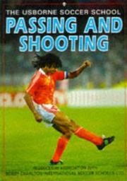 Cover of: Passing and Shooting (Soccer School) by Gill Harvey