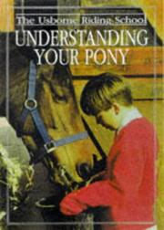 Cover of: Understanding Your Pony (Riding School Series) by Gill Harvey
