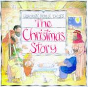 Cover of: The Christmas Story (Bible Tales Series) | Heather Amery