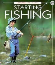 Cover of: Starting Fishing (First Skills Ser) by Rachel Kirkland, Jan McCafferty