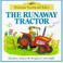 Cover of: The Runaway Tractor