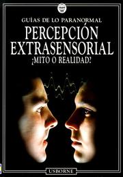 Cover of: Percepcion Extrasensorial: Mito O Realidad (Guias De Lo Paranormal)