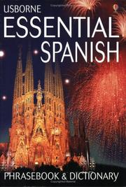 Cover of: Usborne Essential Spanish Phrasebook and Dictionary (Usborne Essential Guides)