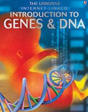 Cover of: Internet-linked Introduction to Genes and DNA (Internet-linked Introductions) by Anna Claybourne