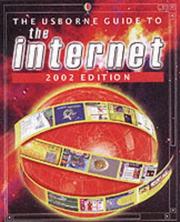 Cover of: The Usborne Guide to the Internet (Usborne Computer Guides) by Philippa Wingate, Mairi Mackinnon