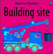 Cover of: Building Site (Chunky Board Books)