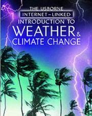 Cover of: The Usborne Internet-Linked Introduction to Weather and Climate Change (Internet Linked Science)