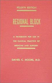 Cover of: Regional Block a Handbook for Use in the Clinical Practice of Medicine and Surgery