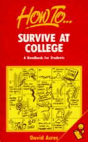 Cover of: How to Survive at College: A Handbook for Students (How to Books (Midpoint))