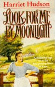 Cover of: Look for Me by Moonlight by Harriet Hudson, Harriet Hudson