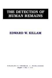 The detection of human remains by Edward W. Killam