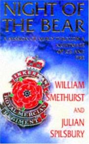 Cover of: Night of the Bear/a Mission of Mercy Through a Nightmare of Ice and Fire by William Smethurst, Julian Spilsbury