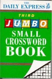 Cover of: The Daily Express Third Jumbo Small Crossword Book | Daily Express