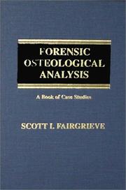 Cover of: Forensic Osteological Analysis by Scott I. Fairgrieve, Scott I. Fairgrieve