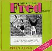 Cover of: The Big Fat Fred Collection by Rupert Fawcett