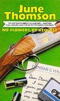 Cover of: No Flowers by Request by June Thomson