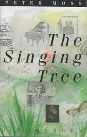 Cover of: The Singing Tree by Peter Moss