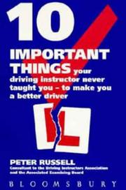Cover of: 10 Important Things Your Driving Instructor Never Told You by Peter Russell