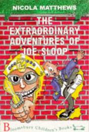Cover of: The Extraordinary Adventures of Joe Sloop by Nicola Matthews