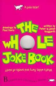 The whole joke book by Peter Hoggarth, Janet Hoggarth