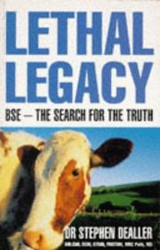 Lethal Legacy by Stephen Dealler