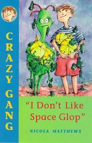 Cover of: I Don't Like Space Glop (Crazy Gang)