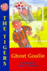 Cover of: Ghost Goalie (Tigers) by Janet Burchett, Sara Vogler, Sara Voglear