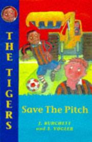 Cover of: Save the Pitch (Tigers) by Jan Burchett, Sara Vogler