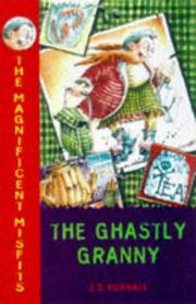 Cover of: The Magnificent Misfits and the Ghastly Granny (The Magnificent Misfits)