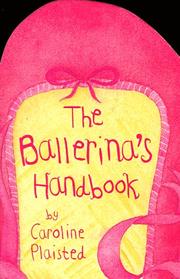 Cover of: The Ballerina's Handbook by Caroline Plaisted
