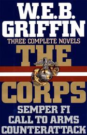 Three Complete Novels (Call to arms / Counterattack / Semper fi) by William E. Butterworth III