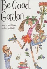 Cover of: Be Good Gordon by Angela McAllister
