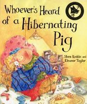 Cover of: Whoever's Heard of a Hibernating Pig? (Bloomsbury Paperbacks) by Shen Roddie