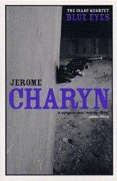 Cover of: Blue Eyes (The Isaac Quartet) by Jerome Charyn