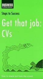 Cover of: Get That Job: CVs (Steps to Success)