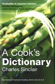 Cover of: A Cook's Dictionary by Charles Sinclair