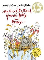 Cover of: Mustard, Custard, Grumble Belly and Gravy by Michael Rosen